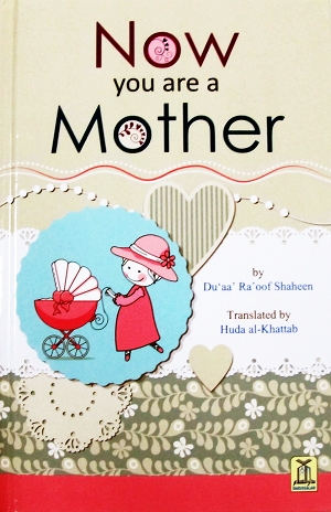 Now You Are a Mother